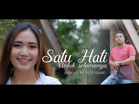 Dara Ayu Ft. Bajol Ndanu - Satu Hati Untuk Selamanya | DJ Kentrung (Official Music Video)