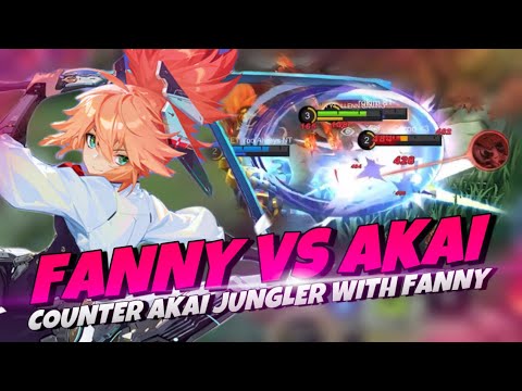 HYPER FANNY VS HYPER AKAI | COUNTER AKAI JUNGLER WITH FANNY | HOW TO DESTROY AKAI USER USING FANNY