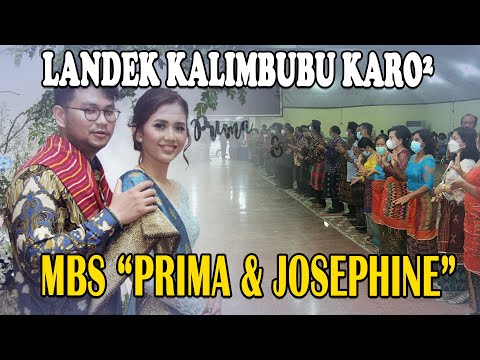 LANDEK KALIMBUBU KARO² MERGANA | MBS - PRIMA & JOSEPHINE | WEDDING KARO