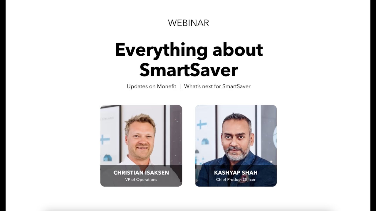 SmartSaver Webinar - Full version - Everything about SmartSaver