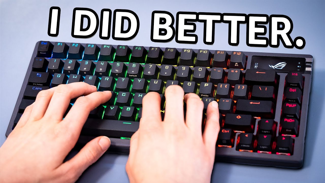 I Tried the New ASUS Keyboard. ( ̶S̶o̶ ̶y̶o̶u̶ ̶d̶o̶n̶'̶t̶ ̶h̶a̶v̶e̶ ̶t̶o̶)