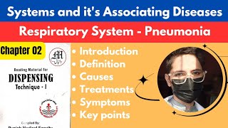 Pneumonia: Systems and it's associating diseases - Dispenser Technique Part 01 Chapter 02 - PMF