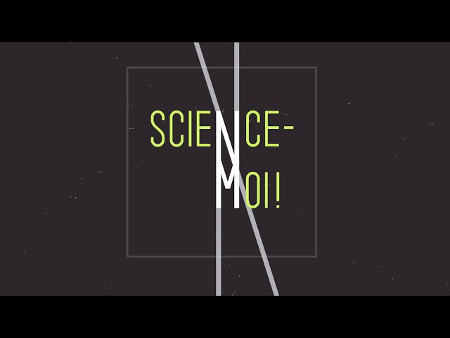 Science-moi! Activités grand public du 84e Congrès de l&rsquo;Acfas