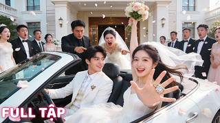 Trong đám cưới tôi bị ép đổi chú rể với em; bất ngờ chọn trúng CEO thật, được cưng như công chúa!