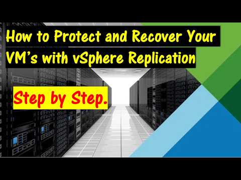 How to Protect and Restore your VM's with vSphere Replication:  Step by Step