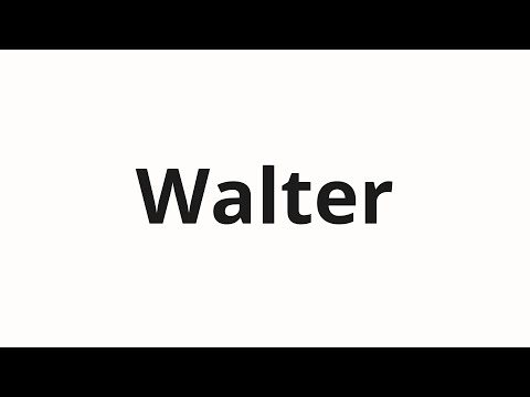 How to pronounce Walter