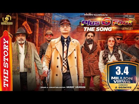 Plus 6 Foot (Official Video)| Harry Sandhu | Hobby Dhaliwal | Director MG | Latest Punjabi Song 2021