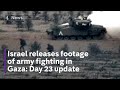 Israel in ‘second stage’ of Gaza assault as UN warns of civil order breakdown