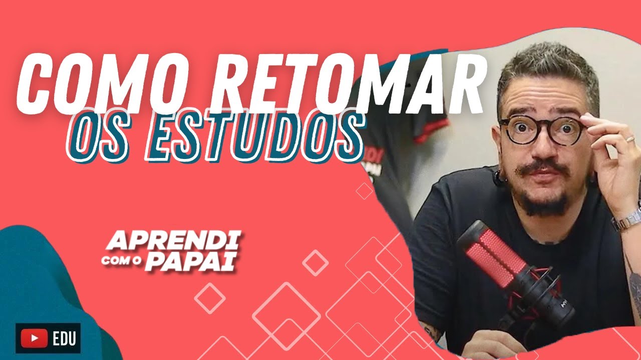 Como retomar os seus estudos