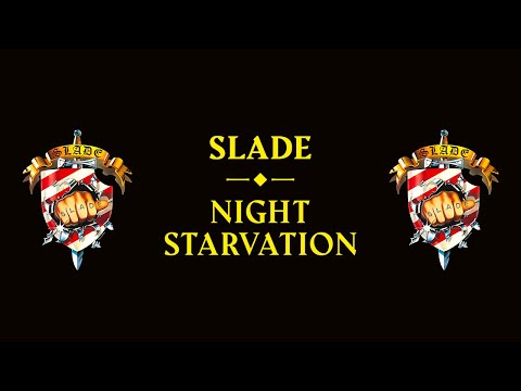 Night Starvation - Slade