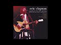 Eric Clapton 1977 04 28 Hammersmith Odeon London UK AUD