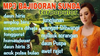 Download lagu MP3 BAJIDORAN SUNDA // FULL ALBUM // DAUN HIRIS mp3 Download lagu MP3 BAJIDORAN SUNDA // FULL ALBUM // DAUN HIRIS mp3
