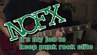 NOFX - It&#39;s my job to keep punk rock elite (Guitar cover)