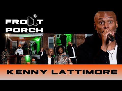 Noochie's Live From The Front Porch Presents: Kenny Lattimore
