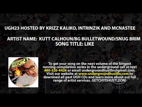 UGH23 Hosted by Krizz Kaliko 01. Kutt Calhoun, BG Bulletwound, Snug Brim - Like 480-326-4426