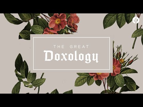 The Great Doxology on Discover the Word