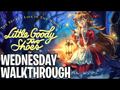 Little Goody Two Shoes | Wednesday Walkthrough