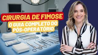 CIRCUNCISÃO: SAIBA TUDO DO PÓS OPERATÓRIO