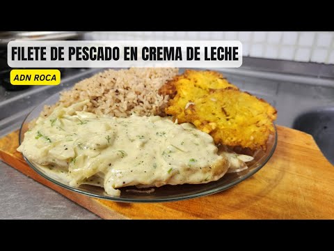 RECETA DE FILETE DE PESCADO EN CREMA DE LECHE