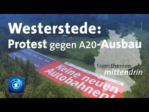 Westerstede: Protest gegen Ausbau der A 20 I tagesthemen mittendrin