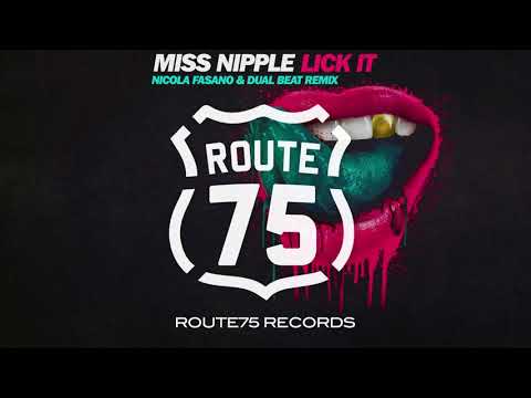 Miss Nipple - Lick it (Nicola Fasano & Dual Beat Remix)