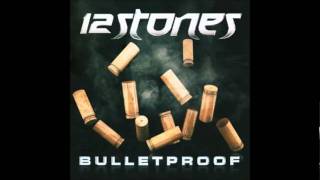 12 Stones - Bulletproof - Only Human