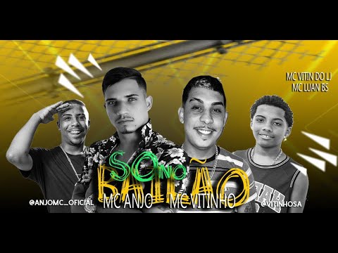 MC ANJO, MC VITINHO Feat. MC LUAN BS E MC VITIN DO LJ - SÓ NO BAILÃO