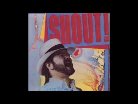 Larry Howard - Shout - Álbum Completo