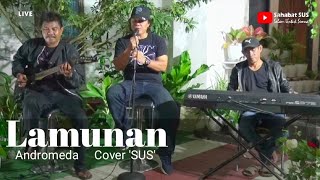 Download lagu Lamunan - Andromeda | Cover by SUS mp3