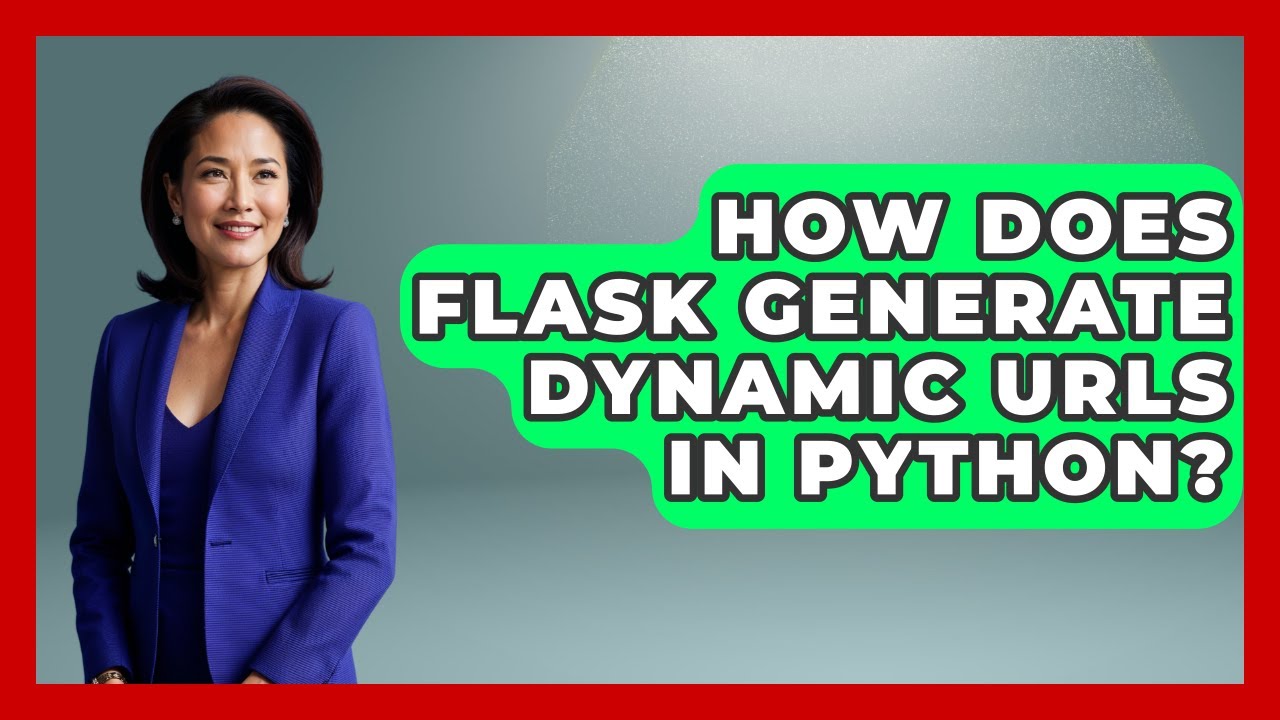 How Does Flask Generate Dynamic URLs In Python? - Python Code School