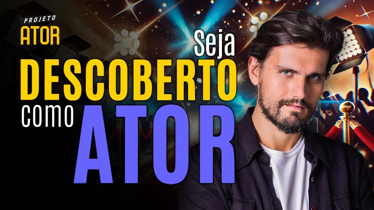 VÍDEO QUE TE VENDE BEM COMO ATOR OU ATRIZ! Seja visto pelo mercado de atores