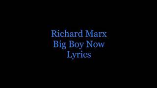 Richard Marx - Big Boy Now (Lyrics)