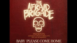 Christmas (Baby Please Come Home) [Cover] - The Afraid Brigade