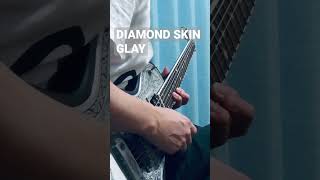 GLAY／DIAMOND SKIN