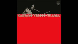 Caetano Veloso - 1972 - Transa (Full Album)