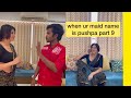 Jab Sahab Ne Kari Pushpa Ke Dost Ki Bezzati Priyankatyagi Shorts Pushpamaid Pushpa Part9