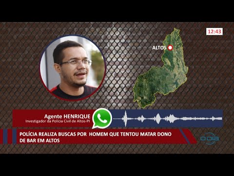 Polícia realiza buscas por homem que tentou matar dono de bar em Altos 01 03 2021