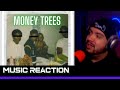 KENDRICK LAMAR Money Trees FIRST TIME REACTION