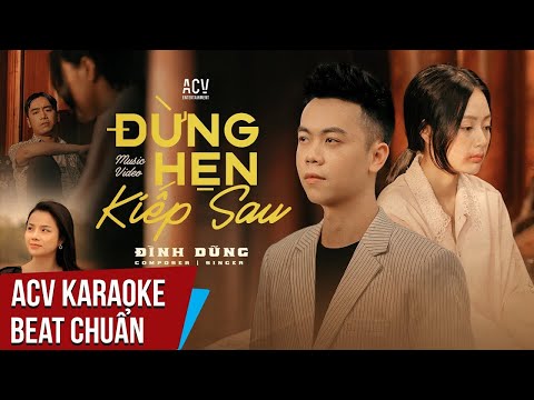 Karaoke | Đừng Hẹn Kiếp Sau - Đình Dũng | Beat Chuẩn