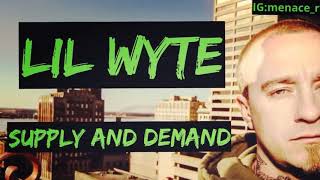 Lil Wyte Supply & Demand (HQ)