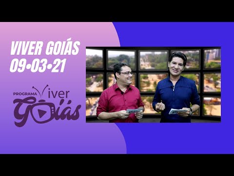 PROGRAMA VIVER GOIÁS - Edição 040 - 09/03