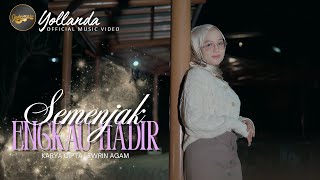 Download lagu Yollanda - Semenjak Engkau Hadir mp3