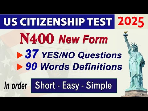 [New N400] Practice US Citizenship Interview 2025 - 37 Yes No Questions and Vocabulary definitions.