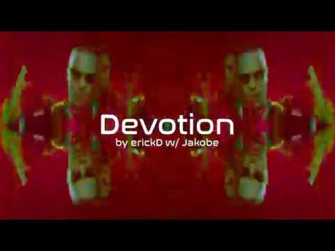erickD - Devotion w/ Jakobe - PHONK (BADRADIO)