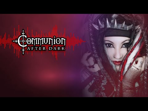 Communion After Dark feat. Mellow Code - New Dark Electro, Industrial, EBM, Gothic, Synthpop
