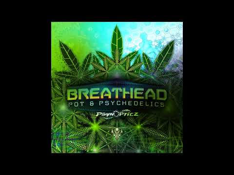 Breathead - Pot & Psychedelics