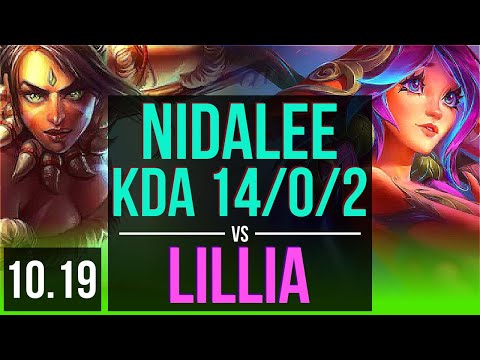 NIDALEE vs LILLIA (JUNGLE) | KDA 14/0/2, Triple Kill, 72% winrate | KR Challenger | v10.19