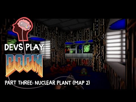 "Devs Play" S01E05 - Doom (Part 3 - Map 2 Nuclear Plant) 60fps [3/10]