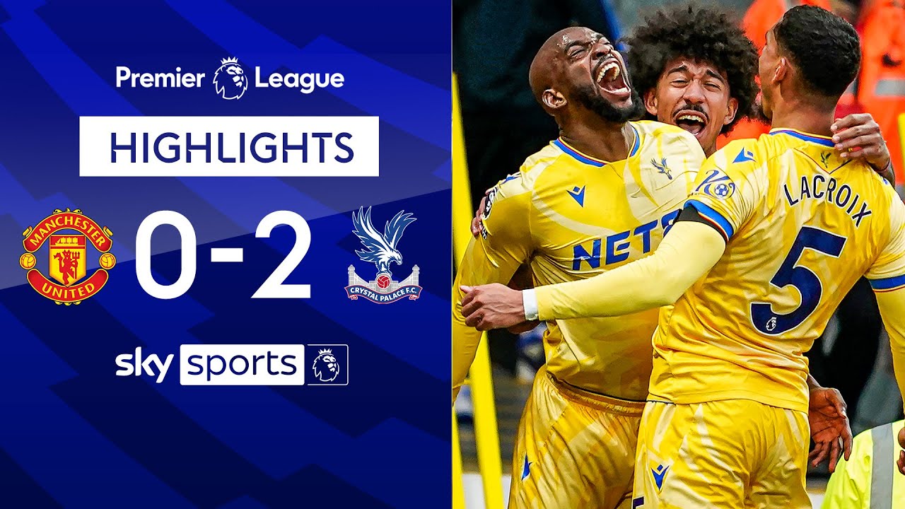 Mateta at the double! 🦅 | Man United 0-2 Crystal Palace | Premier League highlights