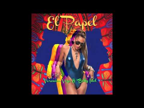 EL PAPEL Veronica Vega & Betty Idol